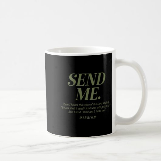 Mug Here Am I Send Me Isaiah 6_8 Christian Bible Verse (Droite)