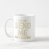 Mug Here Am I Send Me Isaiah 6 8 Missionary Scripture (Gauche)