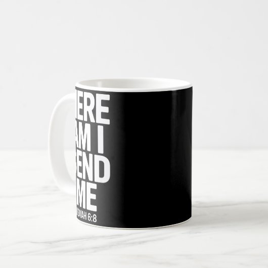 Mug Here Am I Send Me Isaiah 6 8 Missionary Scripture (Devant gauche)