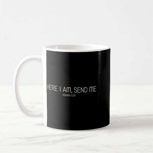 Mug Here I Am Send Me  (Gauche)