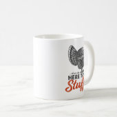Mug Here To Get Stuffed Turkey Funny Thanksgiving Turk (Devant droit)