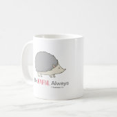 Mug Hérisson Rose Toujours Joyeux (Devant gauche)