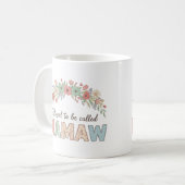 Mug Heureuse d'être appelée Mamaw (Devant gauche)