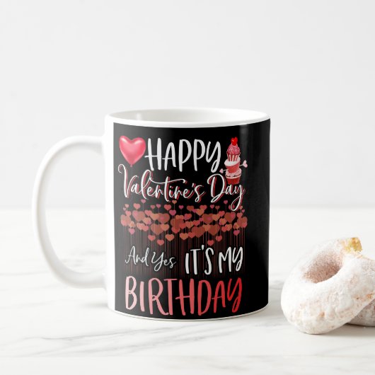 Mug Heureuse Sainte-Valentin Oui C'est mon anniversair (Avec donut)