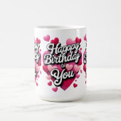 Mug heureux anniversaire pour toi (Centre)