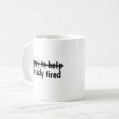 Mug Heureux d'aider déjà fatigué (Devant gauche)