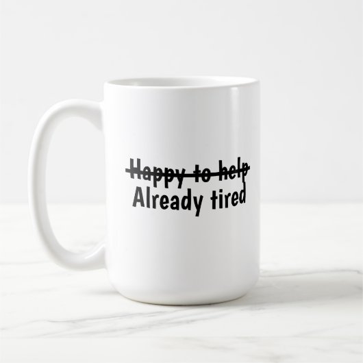 Mug Heureux d'aider déjà fatigué (Gauche)