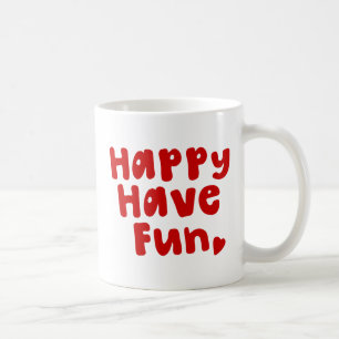 Mug Heureux de s'amuser
