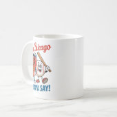 Mug Hey Chicago Whadya Dites Funny Baseball Hot Chien  (Devant gauche)