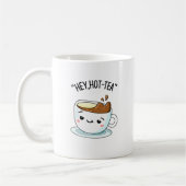 Mug Hey Hot Tea Funny Cuppa Tea Pun (Gauche)