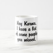 Mug Hey Karma... (Centre)