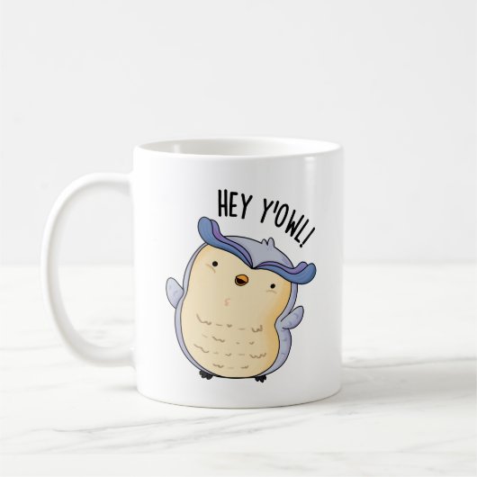 Mug Hey Y'Owl Funny Owl Pun (Gauche)