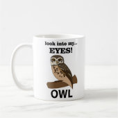 Mug Hibou Regarde Dans Mes Yeux Hibou (Gauche)