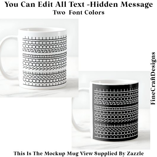 Mug Hidden Message Love Your Soul, Custom 109Bb Quote