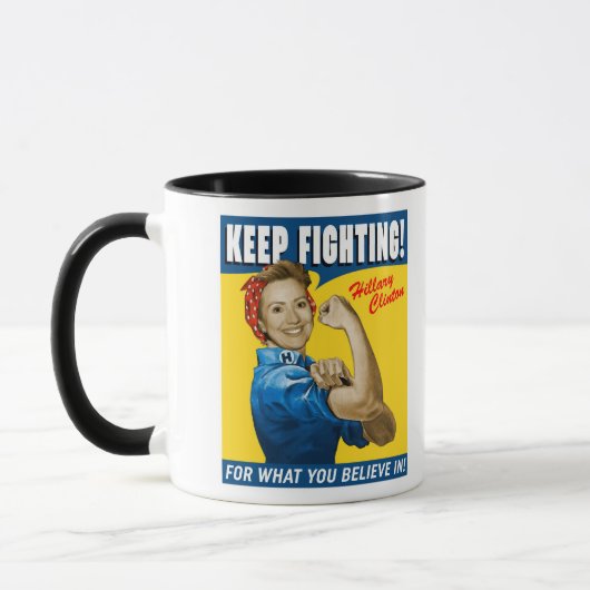 Mug Hillary Clinton Continuez à lutter (Gauche)