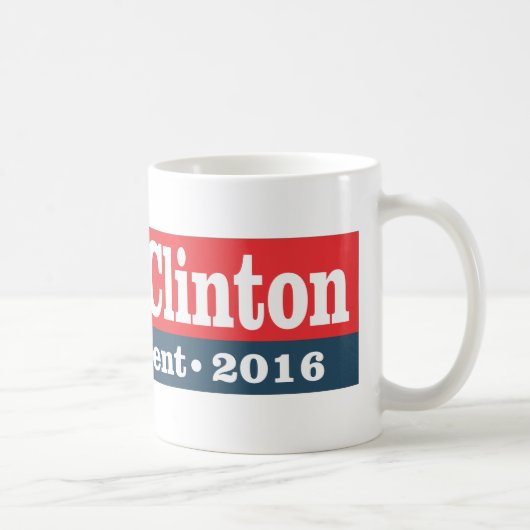 Mug Hillary Clinton pour le président 2016 (Droite)