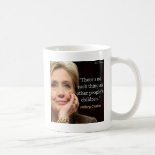 Mug Hillary Clinton & Tous les enfants Citation