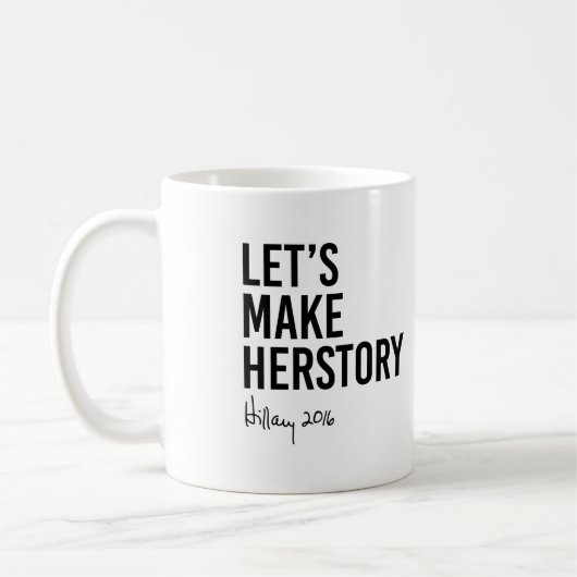 Mug Hillary - faisons Herstory - (Gauche)
