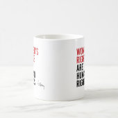 Mug Hillary - Les droits des femmes sont des droits de (Centre)