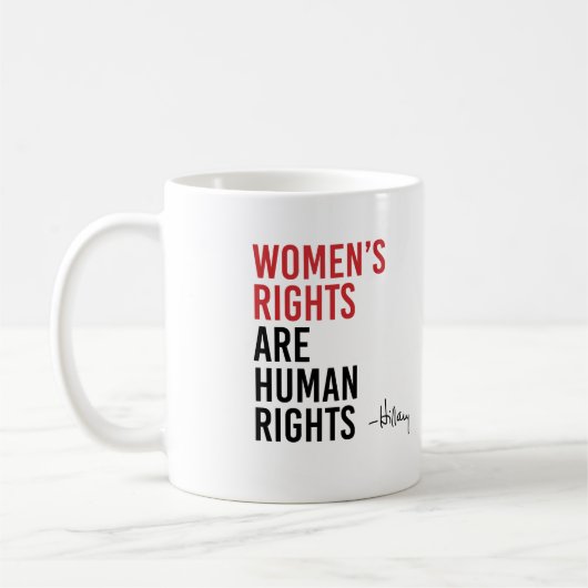 Mug Hillary - Les droits des femmes sont des droits de (Gauche)