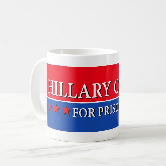 MUG "HILLARY POUR LA PRISON 2016 " (Devant gauche)
