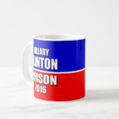 MUG "HILLARY POUR LA PRISON 2016 " (Devant gauche)