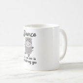 Mug Hippo Danse Comme Personne Ne Vous Regarderait (Devant droit)