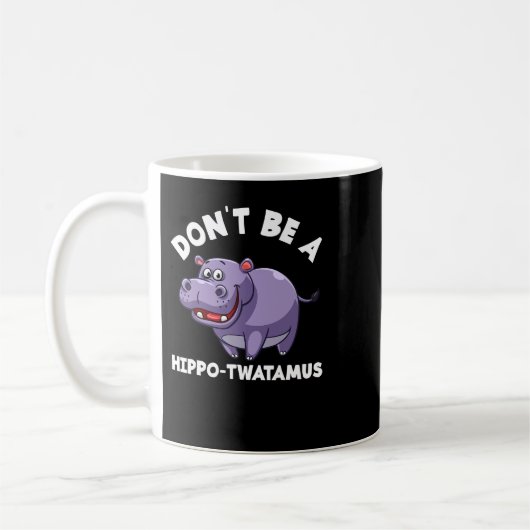 Mug Hippopotame Ne Pas Être Un Hippo Twatamus Drôle Hi (Gauche)
