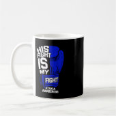 Mug His Fight Is My Fight Ataxia Movement War (Gauche)