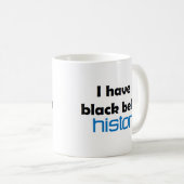 Mug Histoire ceinture noire (Devant droit)