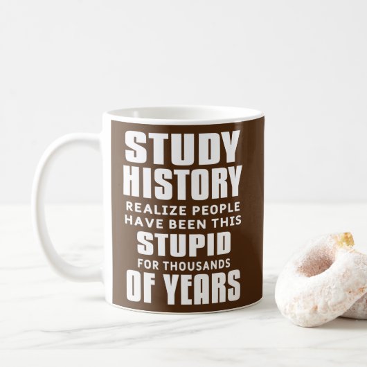 Mug Histoire de l'étude Funny Sarcastique Enseignement (Avec donut)