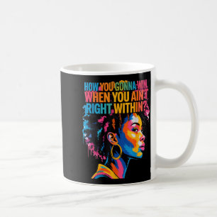 Mug Histoire noire Comment vas-tu gagner quand tu n'es