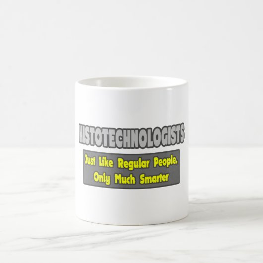 Mug Histotechnologues .. Plus intelligent (Centre)