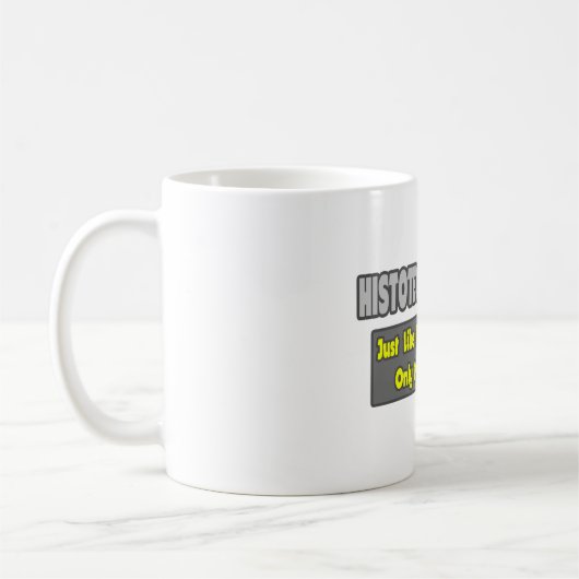 Mug Histotechnologues .. Plus intelligent (Gauche)