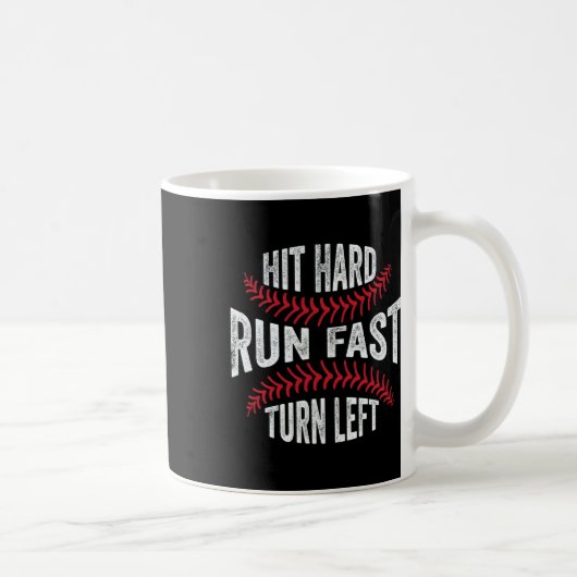 Mug Hit Hard Run Fast Turn Left Drôle Lecteur de vente (Droite)