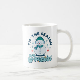 Mug Hiver C'Est La Saison D'Être Freezin Turquoise Sno