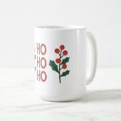 Mug "Ho Ho Ho : Répandre Des Vibes Jolly Toute La Sais (Devant droit)