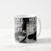 Mug Hockey a way of life! (Devant droit)