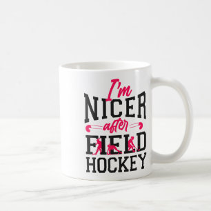 Mug Hockey sur gazon Je suis plus gentil après le hock