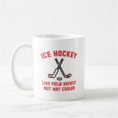 Mug Hockey sur glace bien plus cool (Gauche)