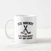 Mug Hockey sur glace bien plus cool (Gauche)