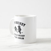 Mug Hockey sur glace bien plus cool (Devant gauche)
