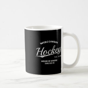 Mug Hockey, Wisconsin, La maison est là où se trouve l