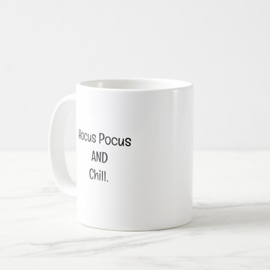 Mug Hocus Pocus & Chill FUNNY CAFÉ MUG. (Devant gauche)