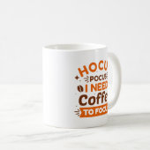 Mug Hocus Pocus j'ai besoin de café pour me concentrer (Devant droit)