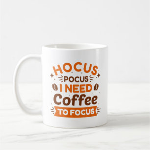 Mug Hocus Pocus j'ai besoin de café pour me concentrer