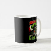Mug Hoho Hold Your Breath Funny Nurse Christmas  (Devant droit)