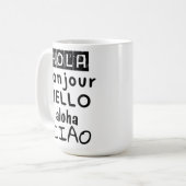 Mug Hola Bonjour Hello Aloha Ciao (Devant gauche)