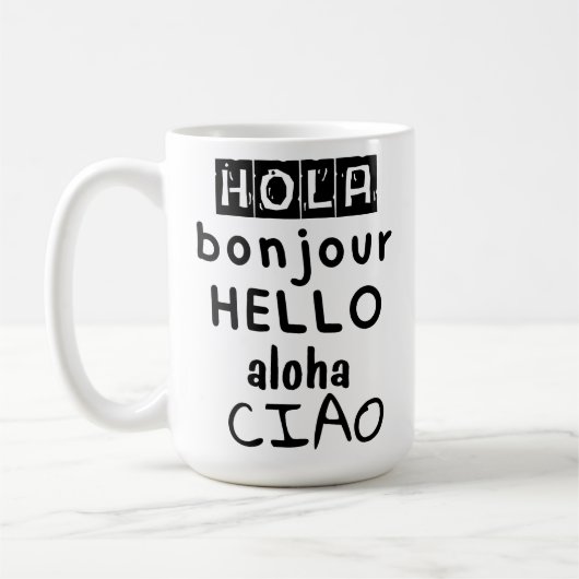 Mug Hola Bonjour Hello Aloha Ciao (Gauche)