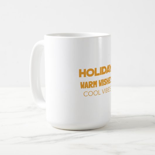 Mug Holiday warm wishes, cool vibes (Devant gauche)